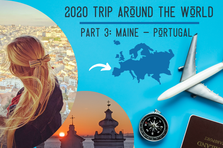 Living in Lisbon: 2020 Trip Around the World Part 3